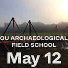 OU Archaeological Field School site with that wording over the image and the date May 12
