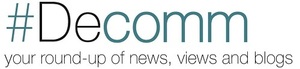 Decomm newsletter: your round-up of views, news and blogs